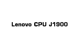 Lenovo CPU J1900